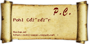 Pohl Cézár névjegykártya
